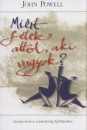 John Powell - Mi�rt f�lek att�l, aki vagyok?