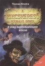 Thomas C. Brezina - A vil�g legtitokzatosabb kincse