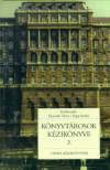 Dr. Horv�th Tibor(Szerk.) - Papp Istv�n(Szerk.) - K�nyvt�rosok k�zik�nyve 3.