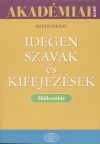 Bakos Ferenc - Idegen szavak �s kifejez�sek - Di�ksz�t�r