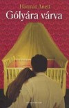 Harmat Anett - G�ly�ra v�rva