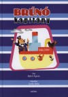B�lint �gnes - Br�n� kapit�ny kalandjai