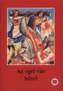Ligeti R�bert - Az egri v�r h�sei