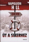 Napoleon Hill - �t a sikerhez