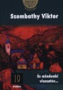 Szombathy Viktor - �s mindenki visszat�r...