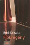 B�r� Kriszta - Fi�kreg�ny