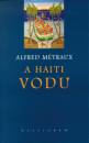 Alfred M�traux - A haiti vodu