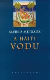 Alfred M�traux - A haiti vodu
