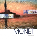 James Heard - Fess�nk �gy, mint Monet