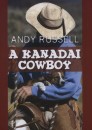 Andy Russell - A kanadai cowboy