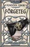 Fony�di Tibor - F�rgeteg
