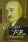 Kicsi S�ndor Andr�s - Gombocz Zolt�n 1877-1935