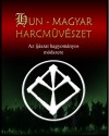 E�rd�gh And�s - E�rd�gh R�ka - E�rd�gh S�ra - Gr�zer Csaba - Kassai Lajos - Kelemen Zsolt - Pap G�bor - Trungel L�szl� - Hun - magyar harcm�v�szet