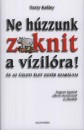 Terry Kelley - Ne h�zzunk zoknit a vizil�ra!