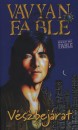 Vavyan Fable - V�szbej�rat