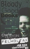 Charlie Huston - F�lholtak