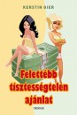 Kerstin Gier - Felett�bb tisztess�gtelen aj�nlat
