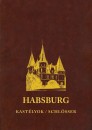 Kolozsv�ri Ildik� - Habsburg kast�lyok / Schl�sser