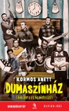 Kormos Anett - Dumasz�nh�z