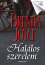Brenda Joyce - Hal�los szerelem