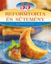 Csig� L�szl� - Liptai Zolt�n - 33 reformtorta �s s�tem�ny