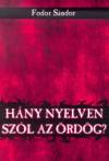 Fodor S�ndor - H�ny nyelven sz�l az �rd�g?