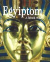 Regine(Szerk.) Schulz - Matthias(Szerk.) Seidel - Egyiptom - A f�ra�k vil�ga