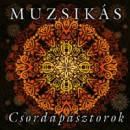 Muzsik�s Egy�ttes - Csordap�sztorok (Maxi)