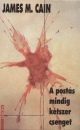 James M. Cain - A post�s mindig k�tszer csenget