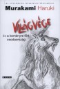 Murakami Haruki - Vil�gv�ge �s a kem�nyre f�tt csodaorsz�g