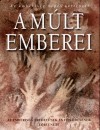 G�ran(�ssze�ll.) Burenhult - A m�lt emberei