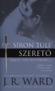 J. R. Ward - S�ron t�li szeret�