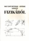 N�ndori Ern� - Emeltszint� �retts�gire = egyetemre el�k�sz�t� fizik�b�l