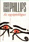 Arthur Phillips - Az egyiptol�gus