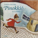 Carlo Collodi - Pinokki� kalandjai