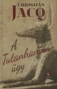 Christian Jacq - A Tutanhamon-�gy