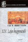 Guy Breton - XIV. Lajos kegyencn�i