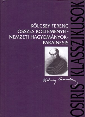 K�lcsey Ferenc - K�lcsey Ferenc �sszes k�ltem�nyei