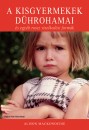 Alison Mackonochie - A kisgyermekek d�hrohamai �s egy�b rossz viselked�si form�k
