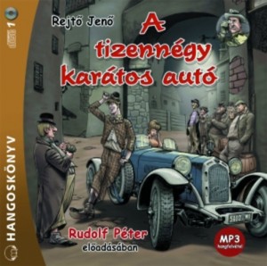Rejt� Jen� - Rudolf P�ter - A tizenn�gy kar�tos aut�