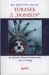 Jack Mciver Weatherford - T�rzsek a dombon
