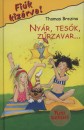Thomas C. Brezina - Ny�r, tes�k, z�rzavar....