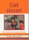 Helen Benedict - Csak okosan!