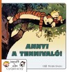 Bill Watterson - Annyi a tennival�!