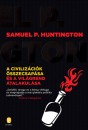 Samuel P. Huntington - A civiliz�ci�k �sszecsap�sa �s a vil�grend �talakul�sa