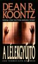 Dean R. Koontz - A l�lekgy�jt�