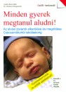 Annette Kast-Zahn - Dr. Hartmut Morgenroth - Minden gyerek megtanul aludni!