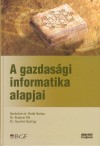 Benk�n� De�k Ibolya - Dr. Bodn�r P�l - Dr. Gyurk� Gy�rgy - A gazdas�gi informatika alapjai