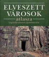Brenda Rosen - Elveszett v�rosok atlasza