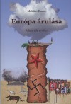 Makl�ri Tam�s - Eur�pa �rul�sa